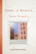 Craft: A Memoir, by Tony Trigilio
